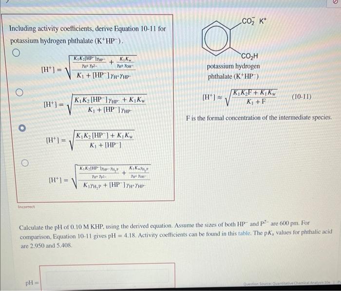 Including activity coefficients, derive Equation 10-11 for potassium hydrogen phthalate \( \left(\mathrm{K}^{+} \mathrm{HP}^{