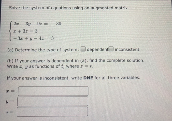 Solved Solve the system of equations using an augmented | Chegg.com