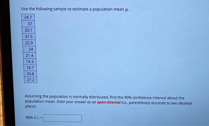 Solved Use the following sample to estimate a population | Chegg.com