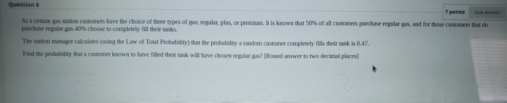 Solved Question 8 7 points Save Answer At a certain gas | Chegg.com