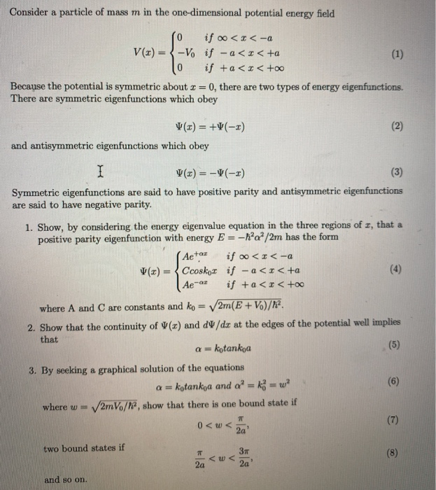 Solved Consider a particle of mass m in the one-dimensional | Chegg.com