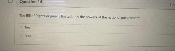 the bill of rights originally limited the power of