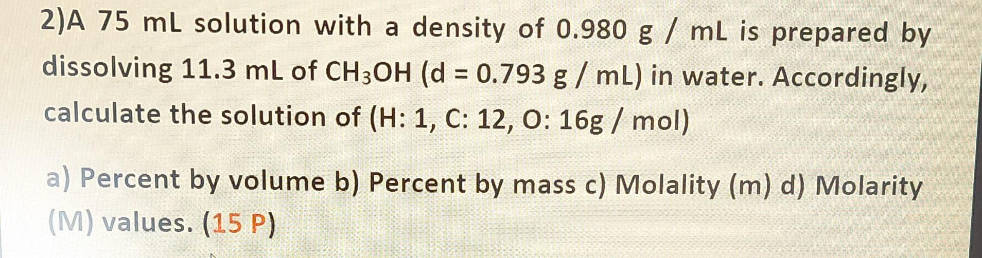 2)A 75 mL solution with a density of 0.980 g/mL is | Chegg.com