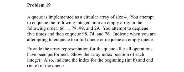 Solved Problem 19 A queue is implemented as a circular array | Chegg.com