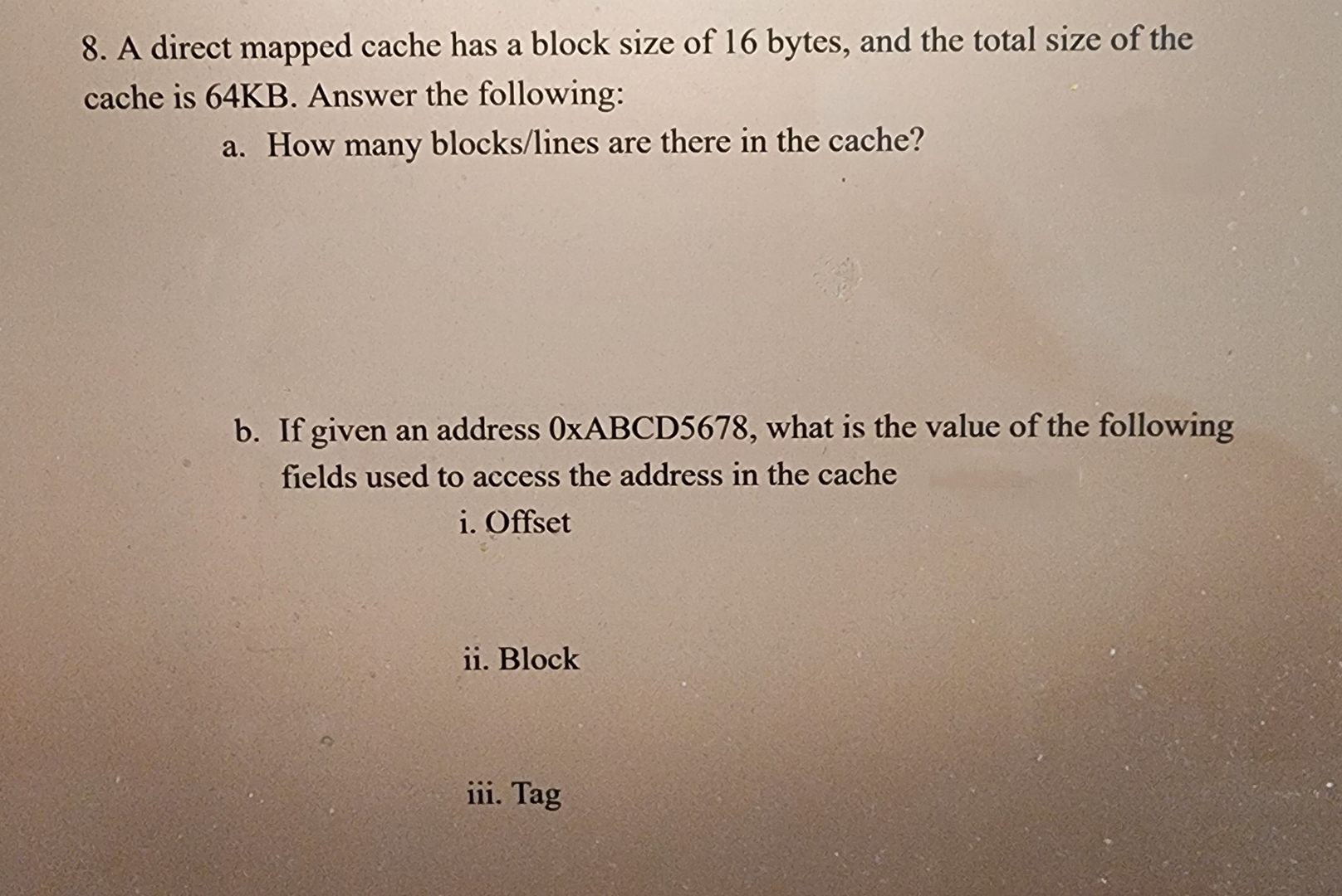 Solved A direct mapped cache has a block size of 16 ﻿bytes, | Chegg.com