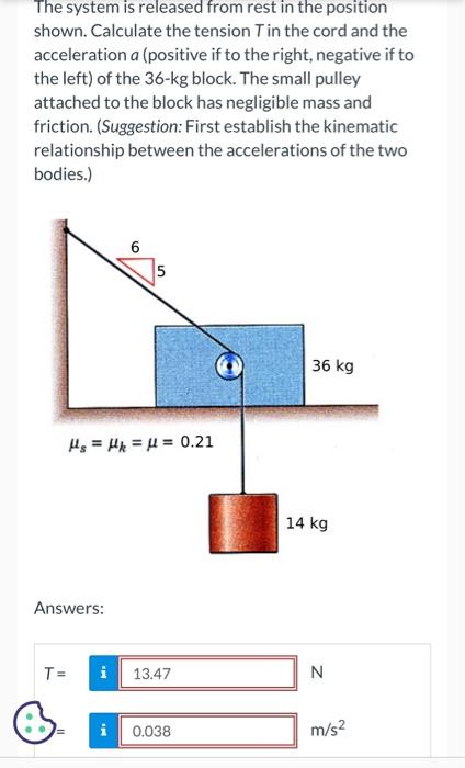 Solved The system is released from rest in the position | Chegg.com