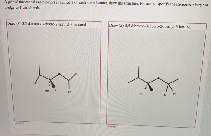 Solved A pair of theoretical enantiomers is named. For each | Chegg.com