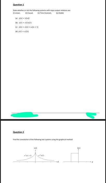 Solved Question 1 State whether or not the following systems | Chegg.com