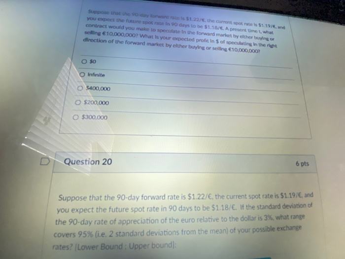 Solved Suppose that the day forward rate is 1.22/8, the