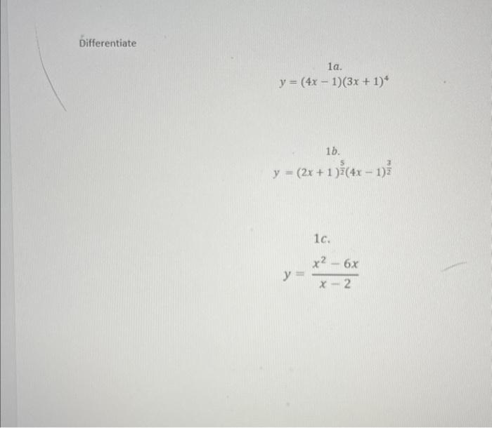 Differentiate \( y=(4 x-1)(3 x+1)^{4} \) \( y=(2 x+1)^{\frac{5}{2}}(4 x-1)^{\frac{3}{2}} \) \( 1 c \). \[ y=\frac{x^{2}-6 x}{