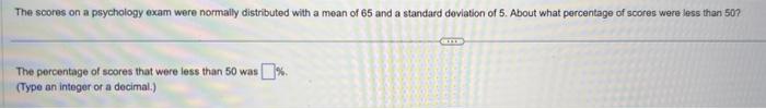 Solved The scores on a psychology exam were normally | Chegg.com