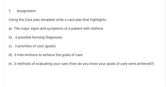 Solved 1. Assignment: Using the Care plan template write a | Chegg.com