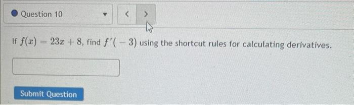 Solved If F X 23x 8 Find F′ −3 Using The Shortcut Rules