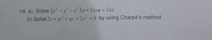 Solved 14 A Solve X2 Y2 P 2xyq 2xz B Solve 22 Chegg Com