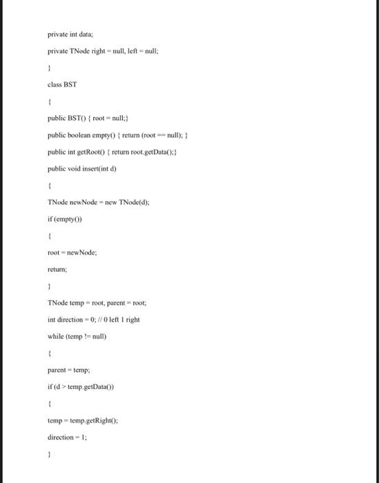 Solved The following Program in java implements a BST. The | Chegg.com