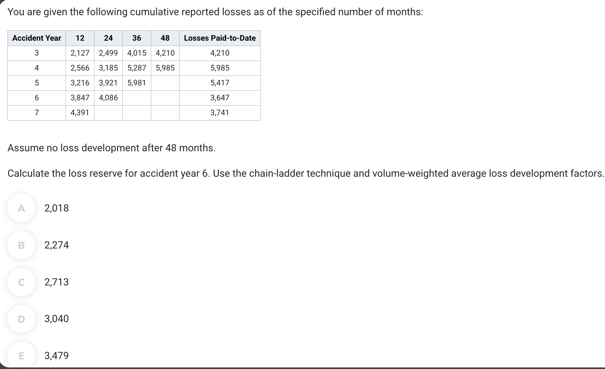 Loss Development Factor Calculation Practice Solved You are given the following cumulative reported | Chegg.com