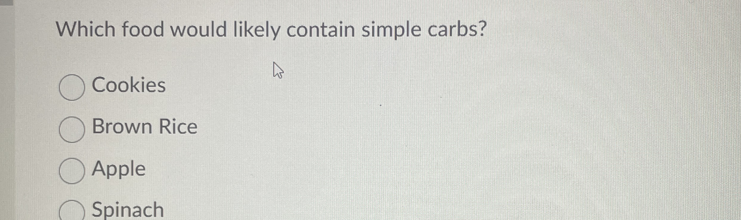 Solved Which food would likely contain simple