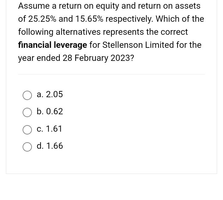 Solved Assume a return on equity and return on assets of | Chegg.com