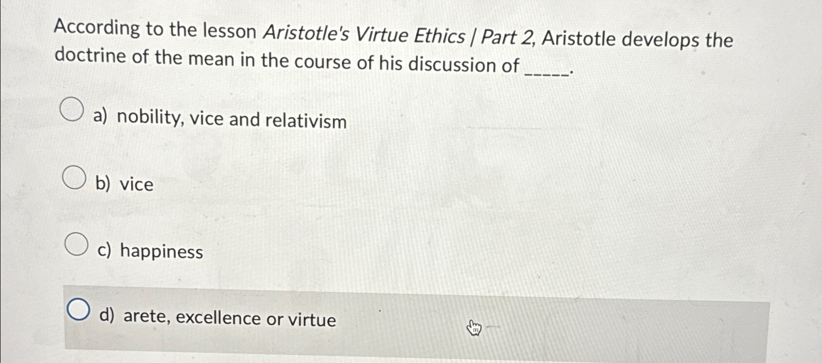 Solved According to the lesson Aristotle's Virtue Ethics / | Chegg.com