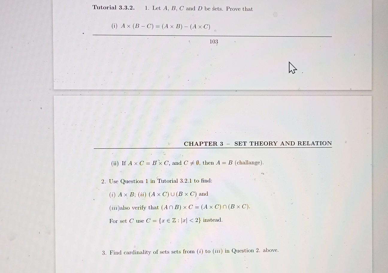 Solved Tutorial 3.3.2. 1. Let A,B,C And D Be Sets. Prove | Chegg.com
