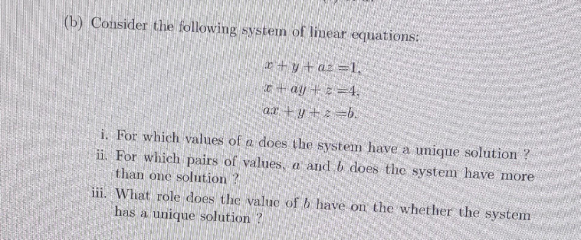 Solved (b) Consider The Following System Of Linear | Chegg.com