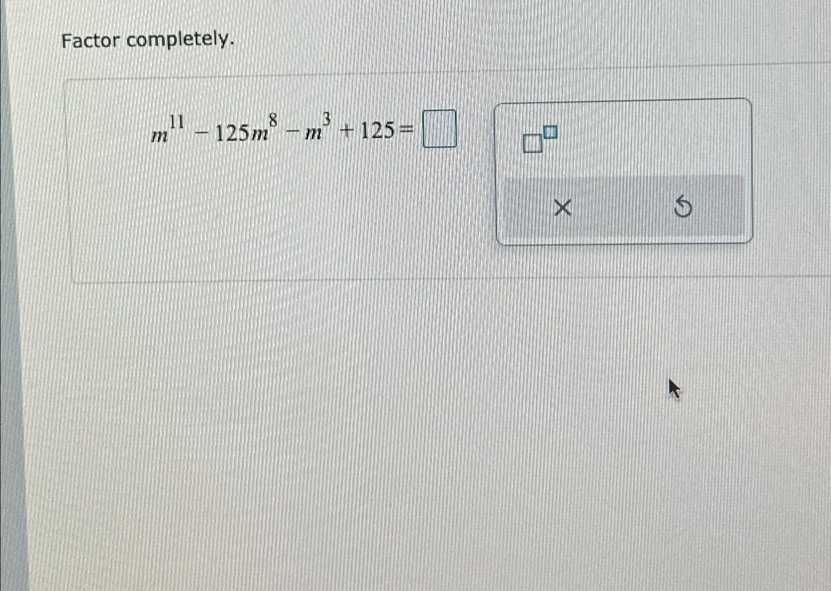 solved-factor-completely-m11-125m8-m3-125-chegg