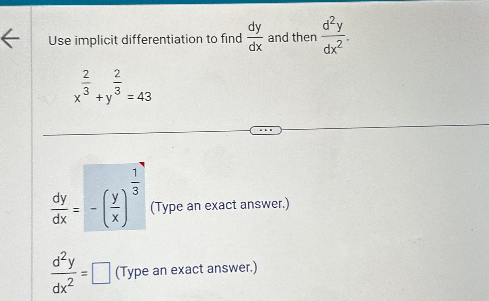 Solved Use implicit differentiation to find dydx ﻿and then | Chegg.com