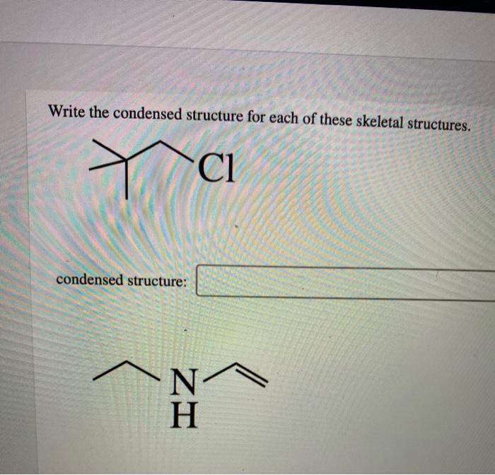 Solved Write the condensed structure for each of these | Chegg.com