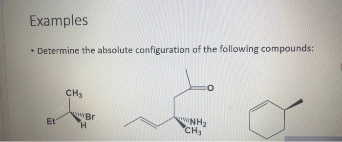 Solved Examples • Determine the absolute configuration of | Chegg.com
