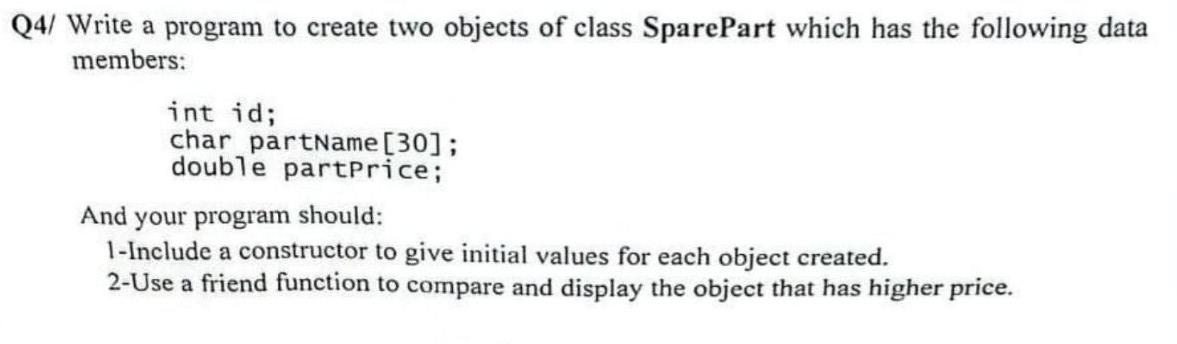 Solved Q4/ Write a program to create two objects of class | Chegg.com