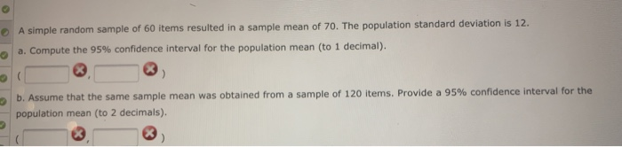 Solved O A simple random sample of 60 items resulted in a | Chegg.com