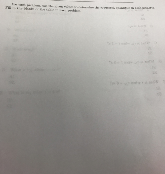 Solved For each problem, use the given values to determine | Chegg.com