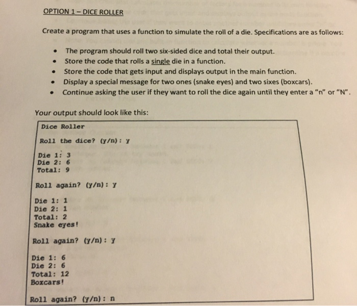 Solved OPTION 1 DICE ROLLER Create a program that uses a