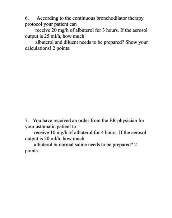 Solved 6. According to the continuous bronchodilator therapy | Chegg.com