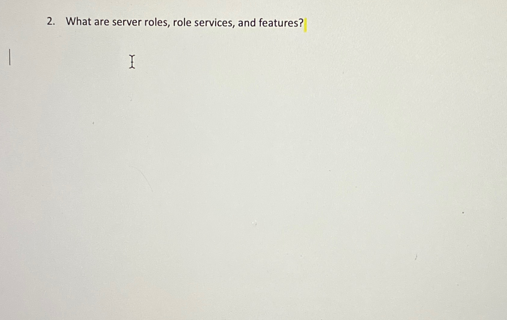 Solved What are server roles, role services, and features?