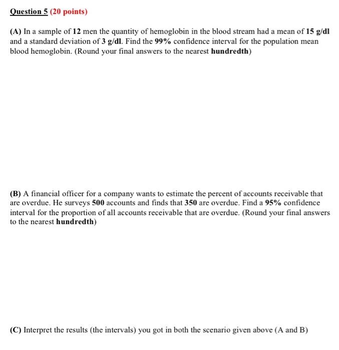 Solved Question 5 (20 points) (A) In a sample of 12 men the | Chegg.com