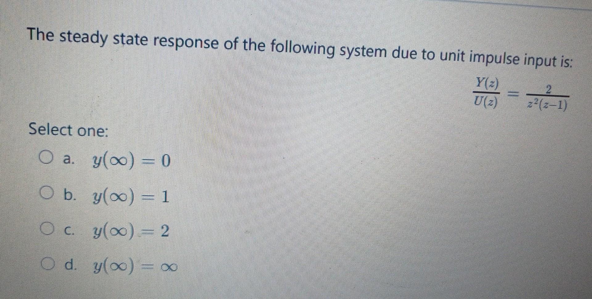 Solved The Steady State Response Of The Following System Due | Chegg.com