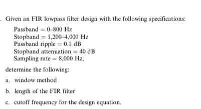Example 7.12. a. Design a linear phase lowpass FIR | Chegg.com