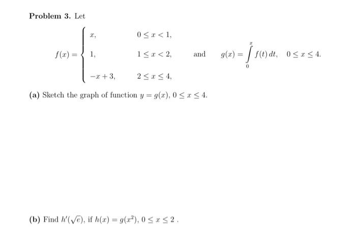 Solved Problem 3. Let F(x)=⎩⎨⎧x,1,−x+3,0≤x