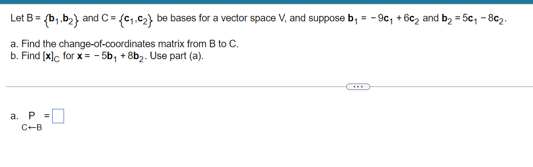 Solved Let B={b_(1),b_(2)} ﻿and C={c_(1),c_(2)} ﻿be Bases | Chegg.com