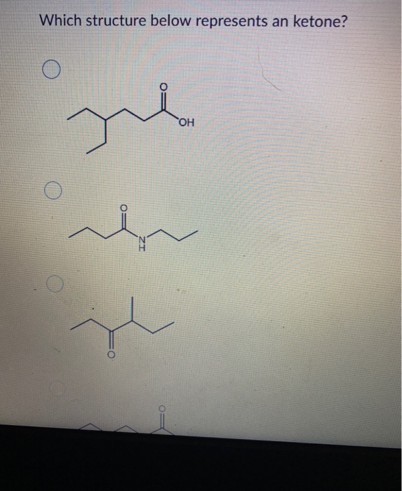 Solved Which Structure Below Represents An Ketone Oh O H 4927