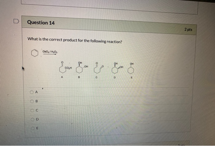 Solved D Question 14 2 pts What is the correct product for | Chegg.com