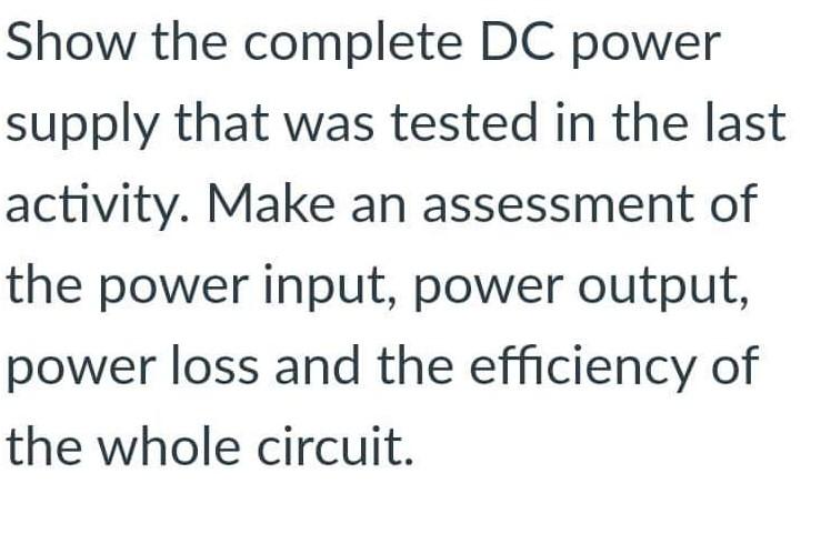 Show the complete DC power supply that was tested in | Chegg.com