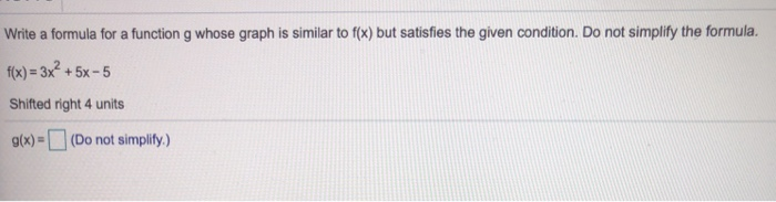 Solved Write a formula for a function g whose graph is | Chegg.com