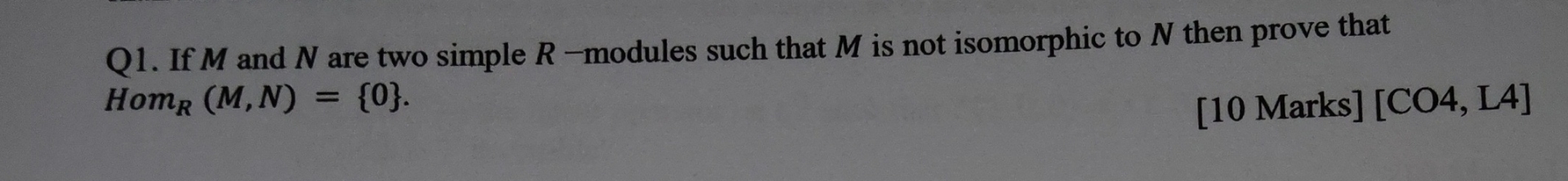 Solved Q1. ﻿If M ﻿and N ﻿are two simple R-modules such that | Chegg.com