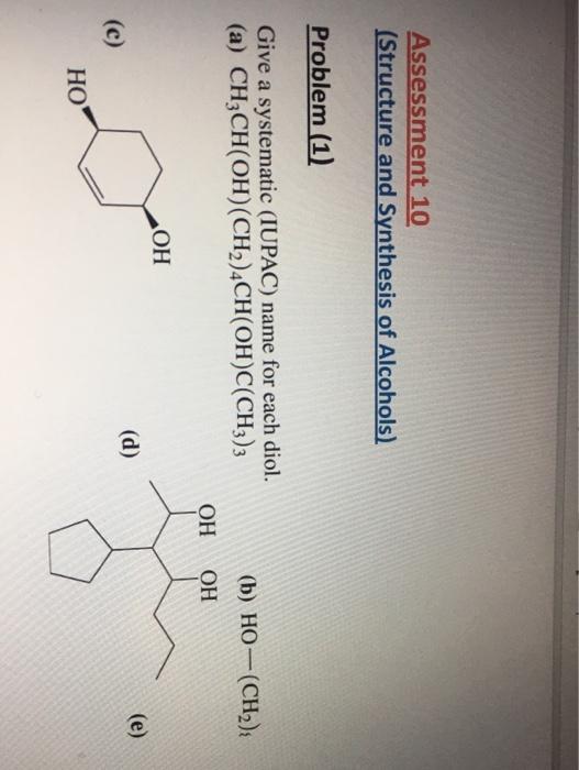 Solved Assessment 10 (Structure And Synthesis Of Alcohols) | Chegg.com