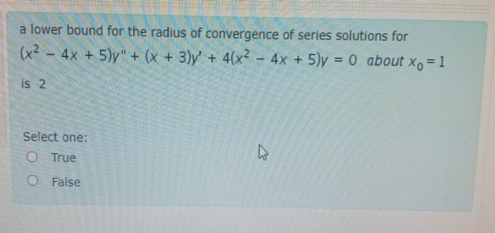 Solved A Lower Bound For The Radius Of Convergence Of Ser Chegg Com