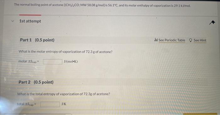 Solved The normal boiling point of acetone l(CH3)2CO:MW58.08 | Chegg.com