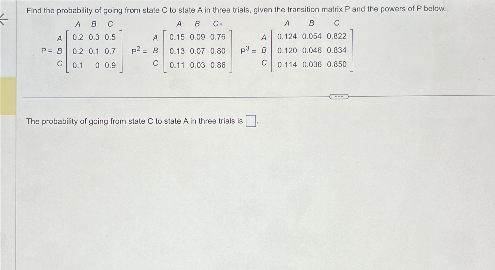 Find the probability of going from state C ﻿to state | Chegg.com