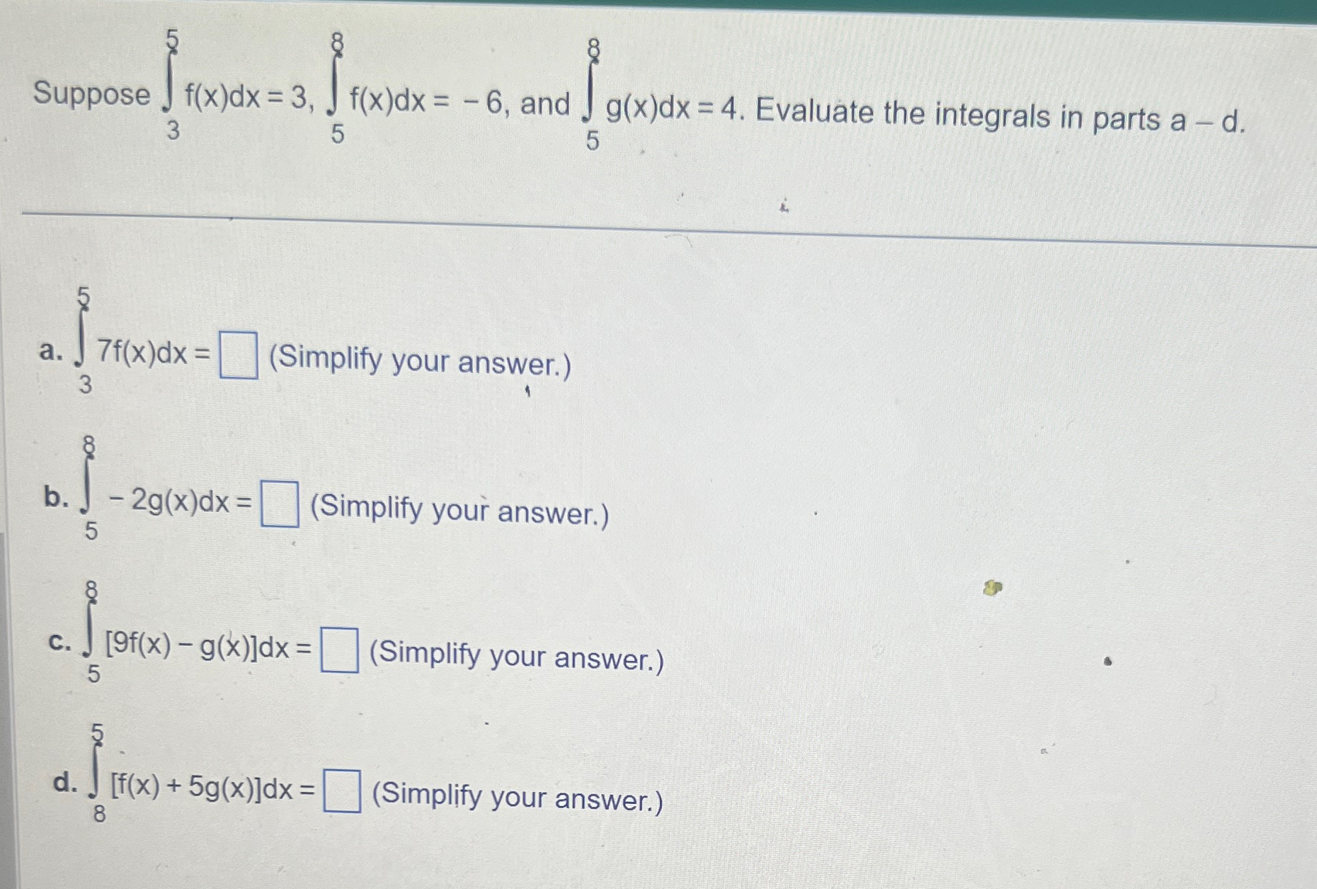 Solved Suppose ∫35f X Dx 3 ∫58f X Dx 6 ﻿and ∫58g X Dx 4